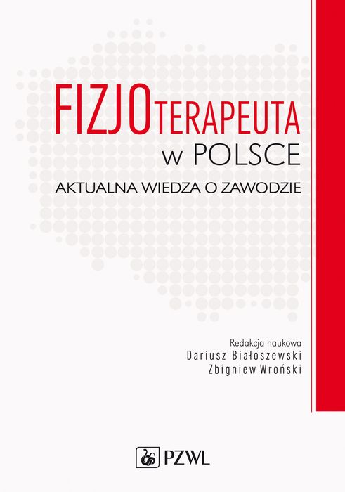 Fizjoterapeuta W Polsce Aktualna Wiedza O Zawodzie. Nowy Produkt