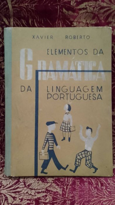 Gramática da Linguagem Portuguesa - Xavier Roberto