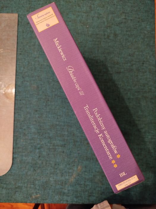 Dziadów część III 2 tomy
Podobizny autografów, Transliteracje Komentar