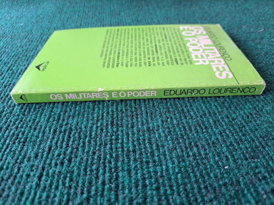 Os Militares e o Poder - Eduardo Lourenço