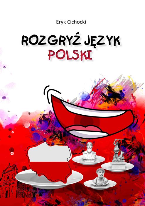 Rozgryź Język Polski  Eryk Cichocki
