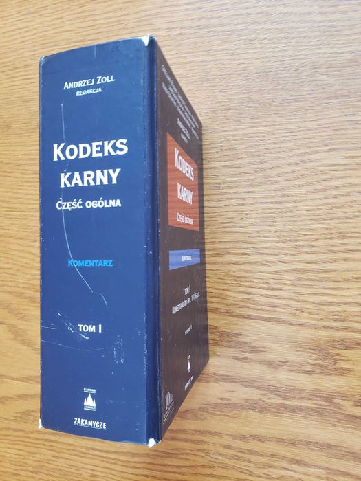 Kodeks karny. Część ogólna. tom I - red. Andrzej Zoll. Wyd. w 2004 r.