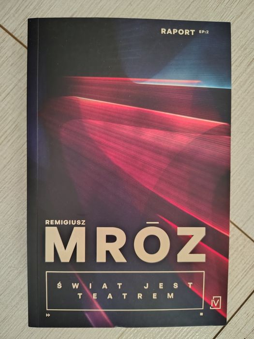 Świat jest teatrem Remigiusz Mróz
