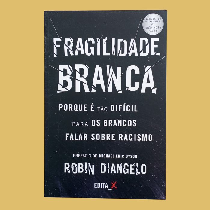 Fragilidade Branca - Robin Diangelo