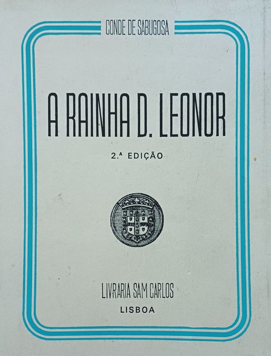 Monarchy of Queen D. Leonor, Countess of Sabugosa