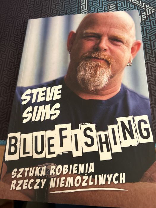Bluefishig sztuka robienia rzeczy niemozliwych - Steve Sims