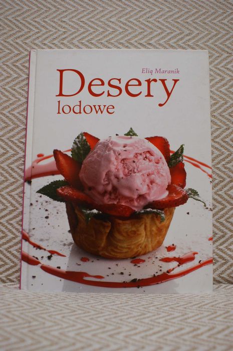 Książka Eliq Maranik "Desery lodowe"