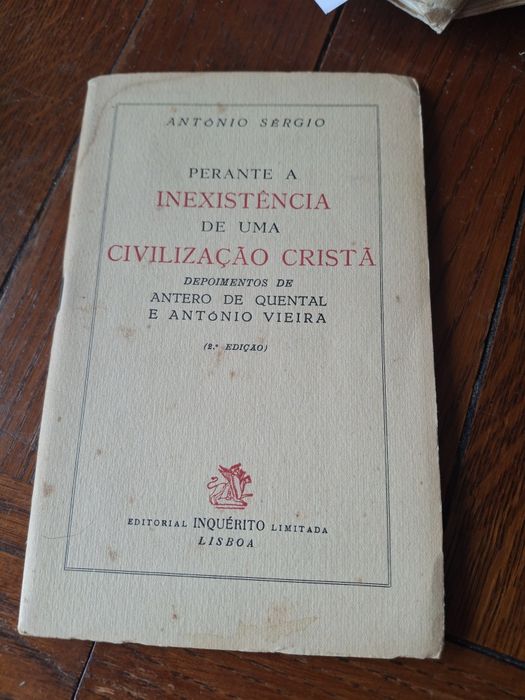 Livro Antonio Sergio segunda edicao perante inexistencia  civilizacao crista