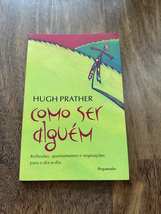 Livro “Como Ser Alguém” de Hugh Prather
