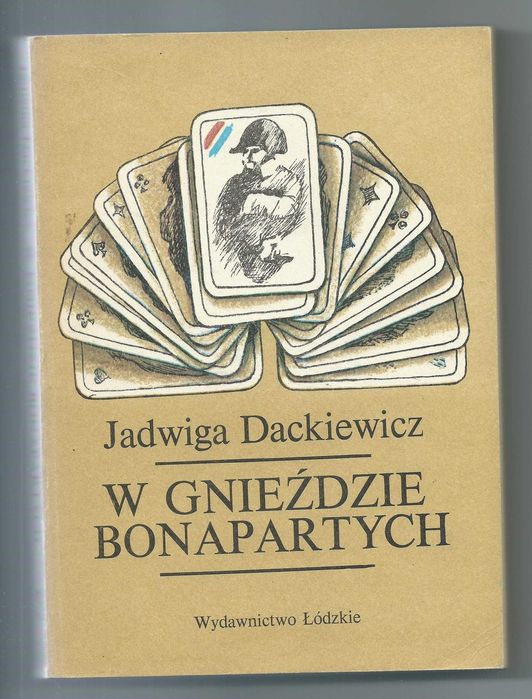 W gnieździe Bonapartych - J. Dackiewicz
