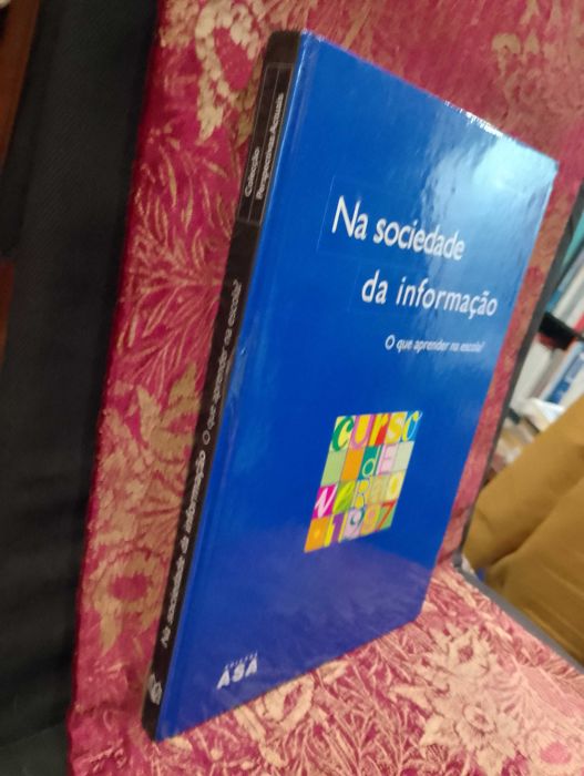 Na Sociedade da Informação "O que aprender na Escola"
