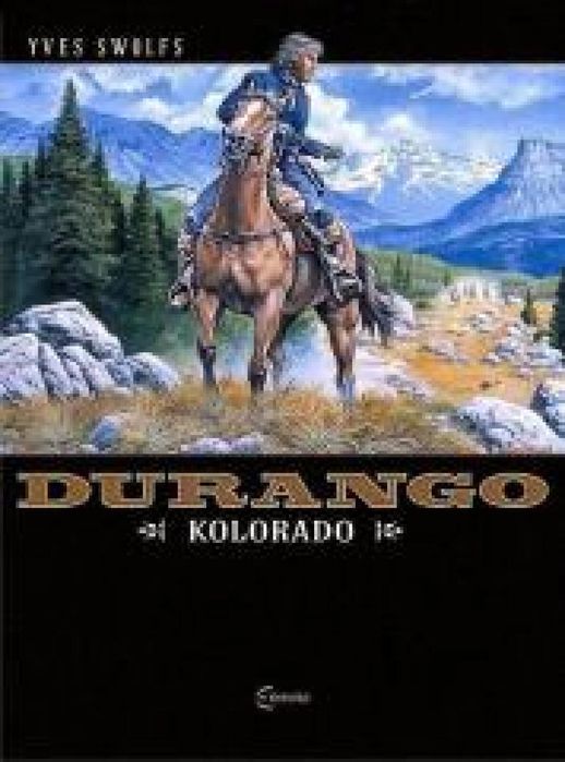 Durango T.11 Kolorado Elemental Yves Swolfs Rok wydania: 2016, oprawa:
