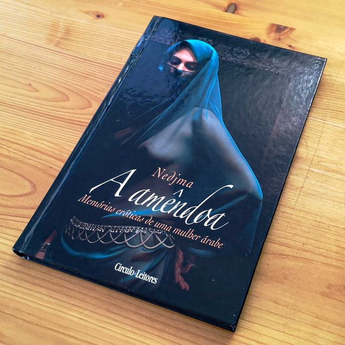 A Amêndoa - Memórias eróticas de uma mulher árabe - Nedjma - Livro