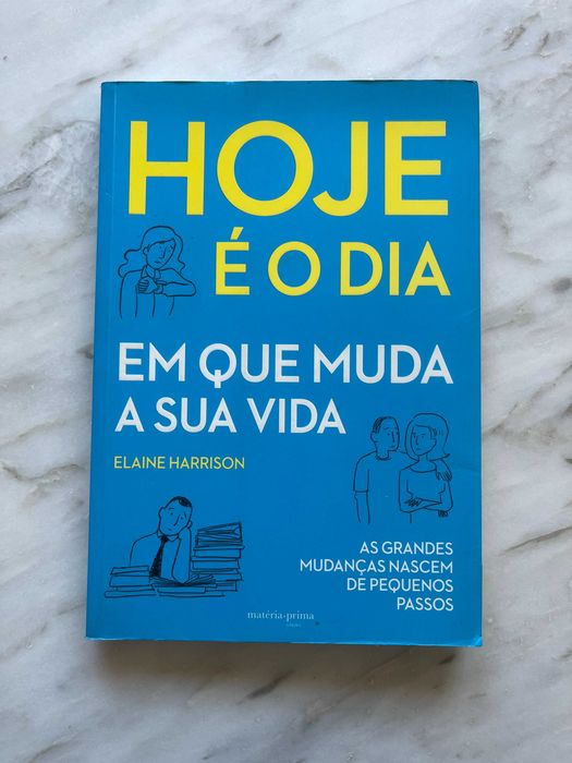 Hoje é o dia em que muda a sua vida — Elaine Harrison