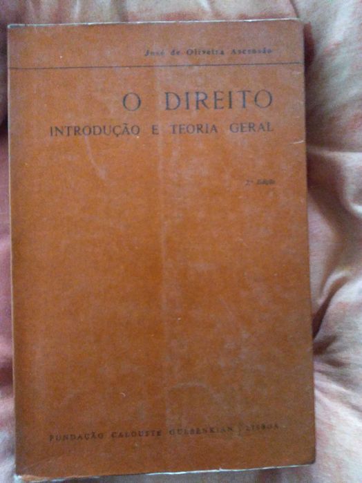 O DIREITO Introdução e Teoria Geral, José Oliveira Ascenção