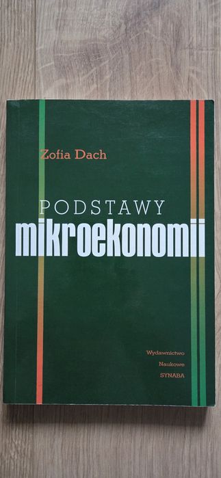 Zofia Dach - Postawy mikroekonomii