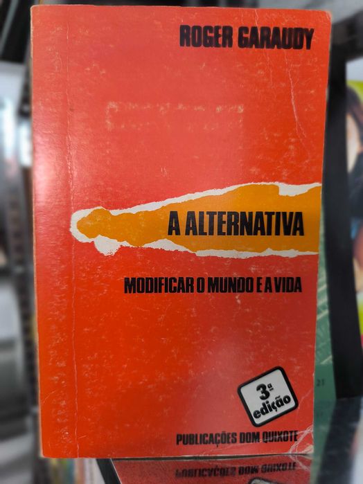 A Alternativa — Modificar o Mundo e a Vida (Garaudy)