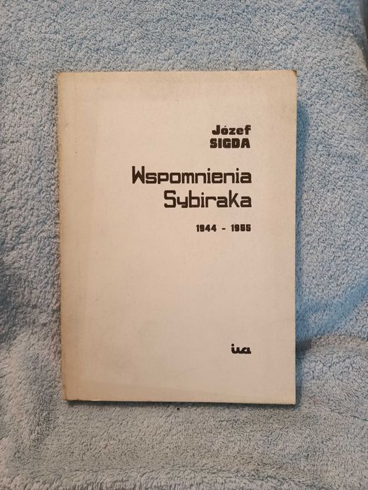 Wspomnienia Sybiraka. - Sigda