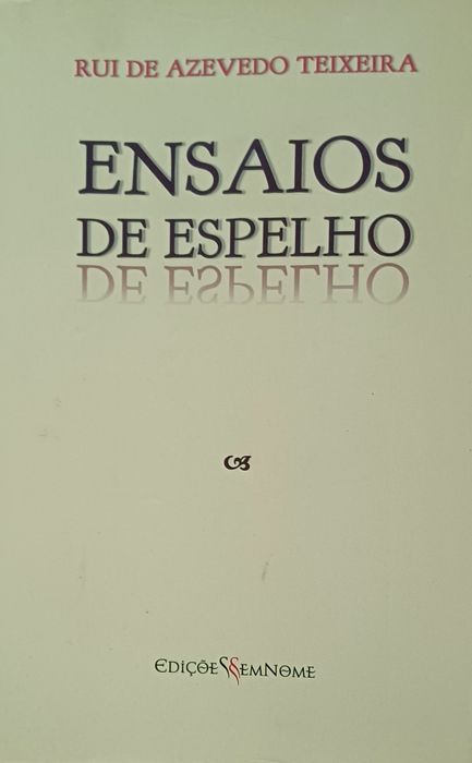 Ensaios de Espelho  de Rui de Azevedo Teixeira Bom estado