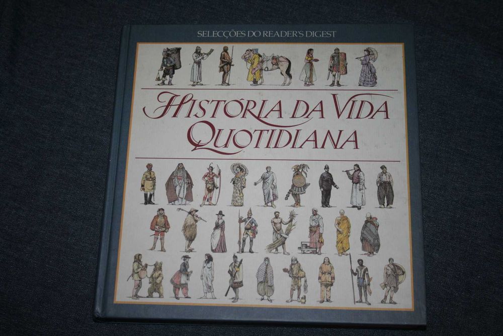 [] História da Vida Quotidiana (Selecções Reader's Digest)