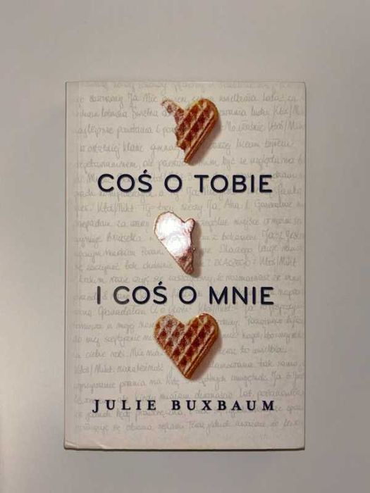 Coś o tobie i coś o mnie, Julie Buxbaum