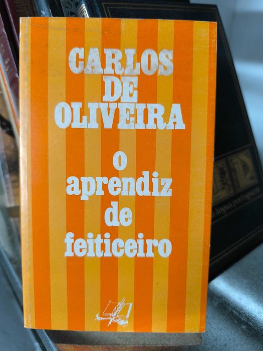 “O Aprendiz de Feiticeiro” – Carlos de Oliveira | Crónicas