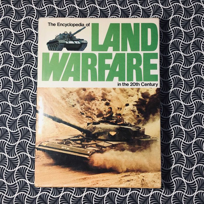 The Encyclopedia of Land Warfare in the 20th Century