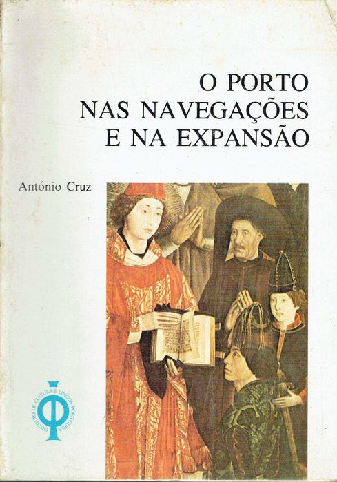 7331

O Porto nas Navegações e na Expansão.
António Cruz