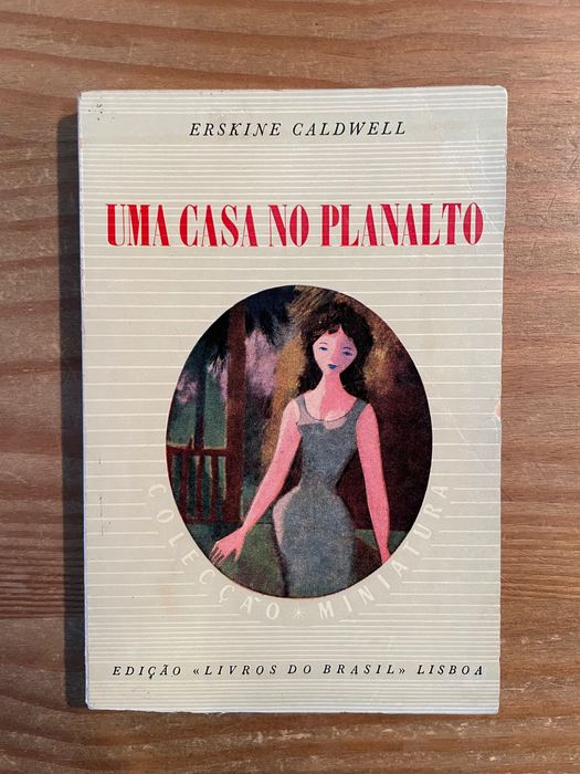 Uma Casa no Planalto - Erskine Caldwell (portes grátis)