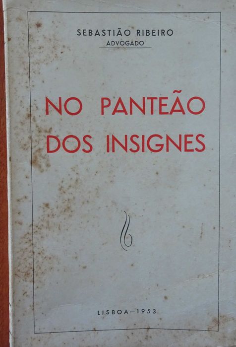 No Panteão dos Insignes de Sebastião Ribeiro - 1º Edição Ano 1953