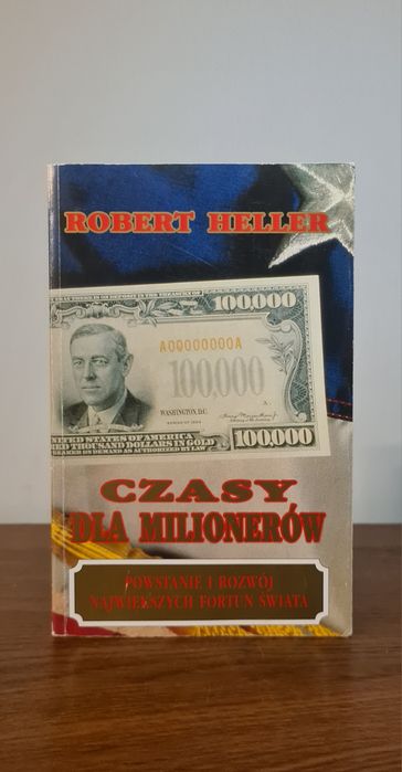 Czasy dla milionerów - Robert Heller