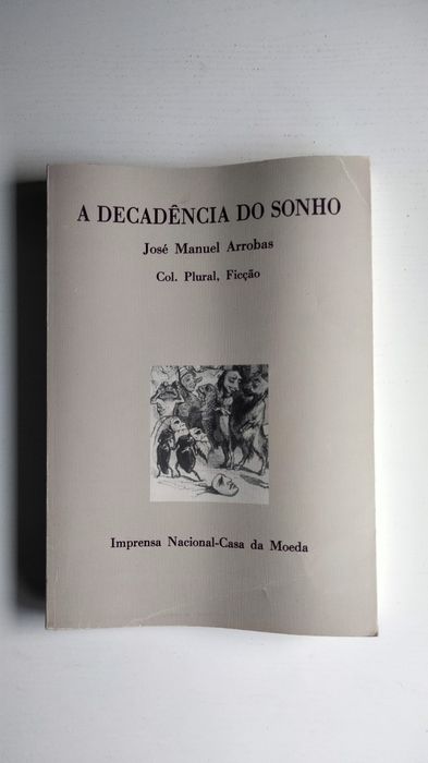 A Decadência do Sonho, de José Manuel Arrobas