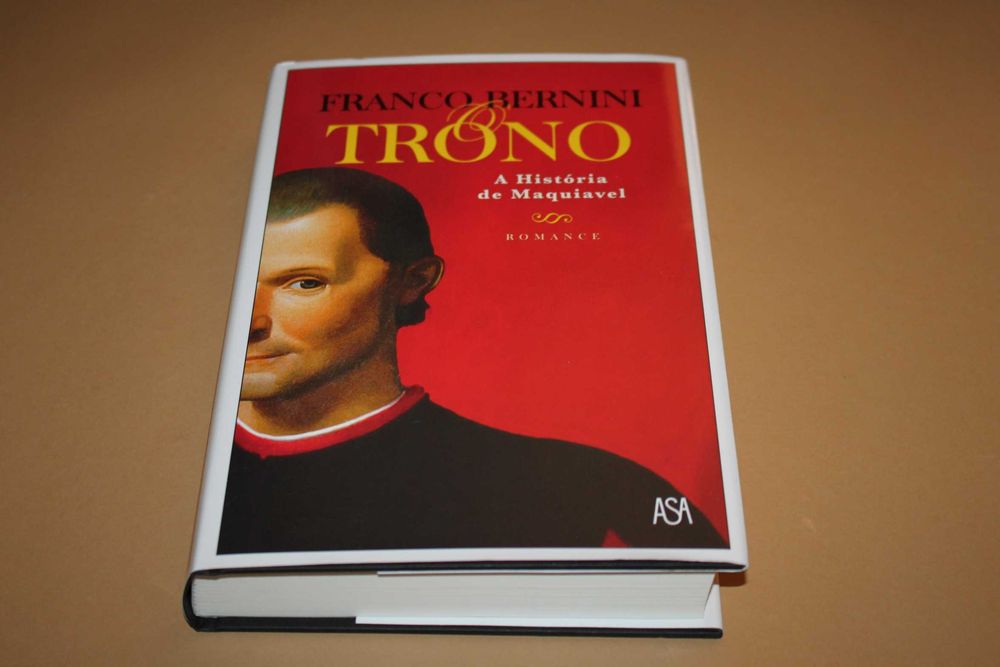 O Trono A história de Maquiavel // Franco Bernini