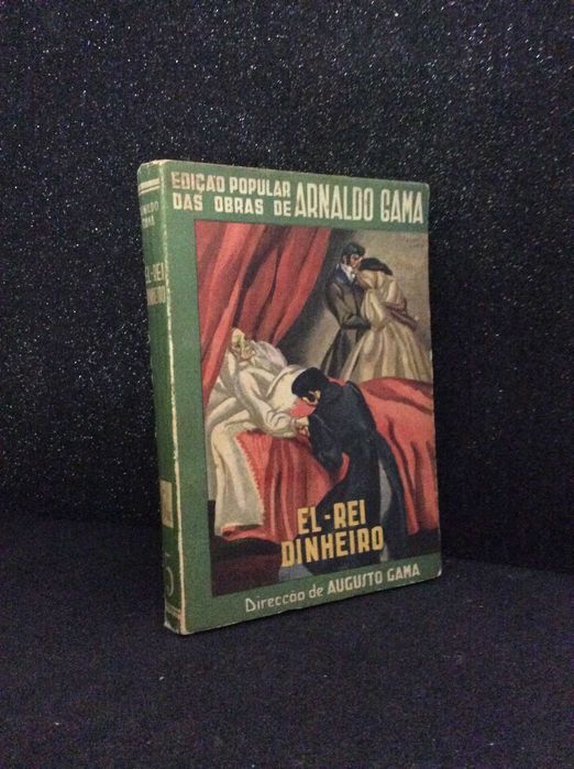 King Money: A Novel by Arnaldo Gama, 1936.