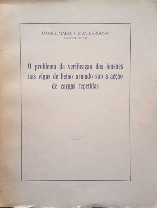 Tensões nas vigas de betão armado - Daniel Maria Vieira Barbosa