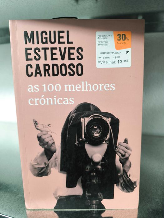 As 100 Melhores Crónicas — Miguel Esteves Cardoso