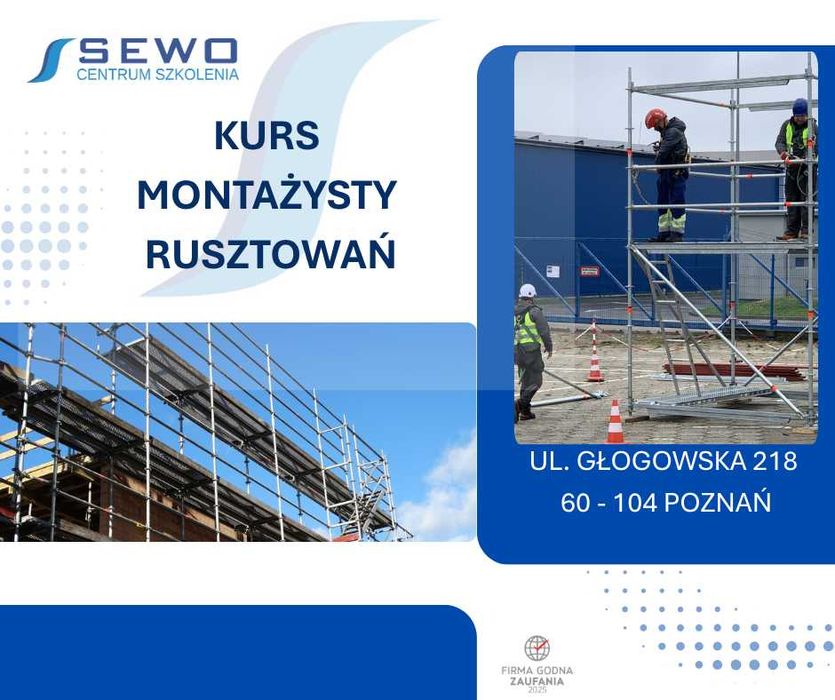 Kurs na MONTERA RUSZTOWAŃ BUDOWLANYCH - montaż / demontaż