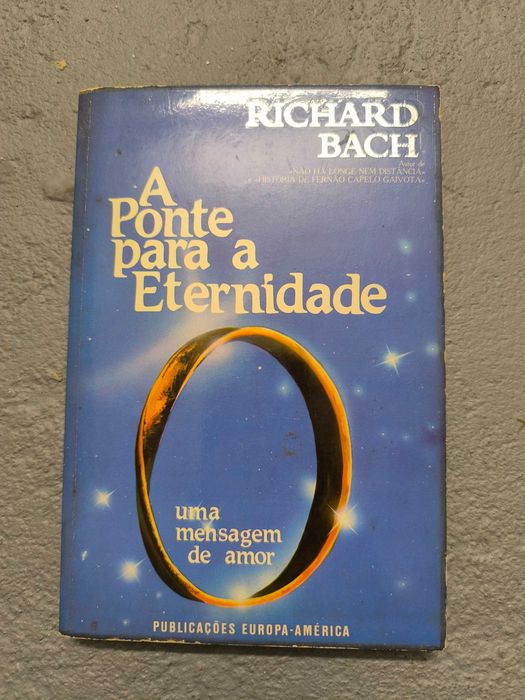 A Ponte para a Eternidade — Richard Bach (Europa-América)