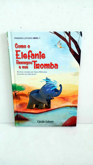 Como o Elefante arranjou a sua Tromba - Primeiras leituras . Nível 1