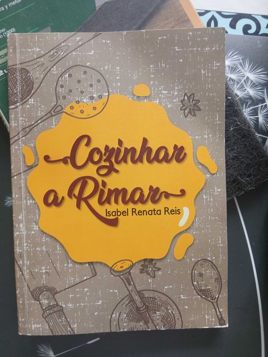 Livro Receitas A Cozinha a Rimar de Isabel Renata Reis