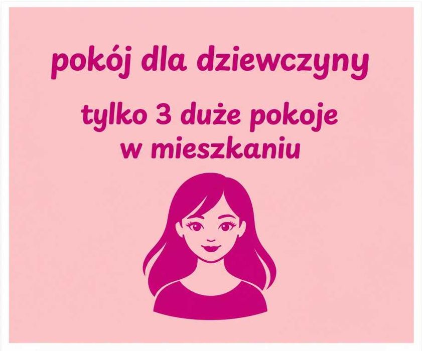 ładny duży nowy pokój 15m2 dla dziewczyny MIESZKANIE tylko 3 POKOJE - Rynek Wildecki - Wilda - blisko do Centrum Avenidy i Starego Browaru