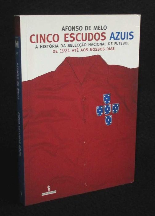 Livro Cinco Escudos Azuis Afonso de Melo 1ª edição 2004 Autografado