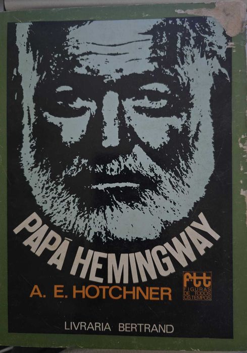 Papa Hemingway - A. E. Hotchner