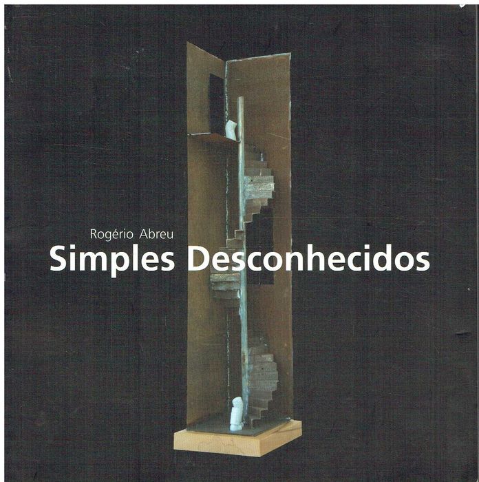 14087

Simples Desconhecidos
de Rogério Abreu