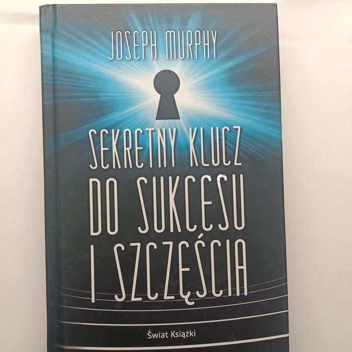 Sekretny klucz do sukcesu i szczęścia
