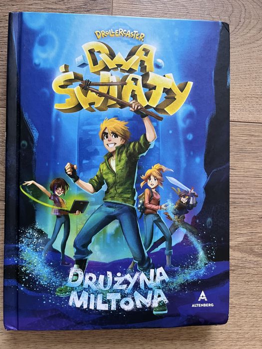 Dwa światy. Drużyna Miltona. Drollercaster