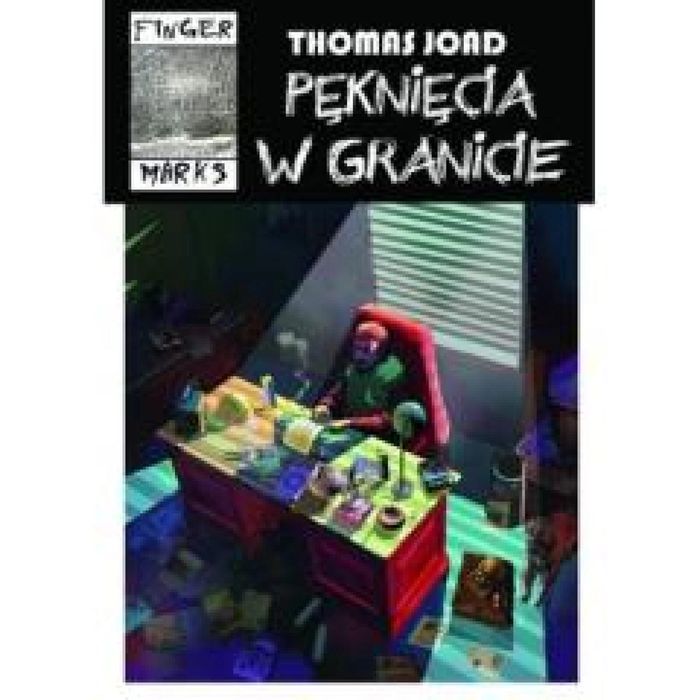 Pęknięcia w granicie Finger Marks Thomas Joad Rok wydania: 2016,