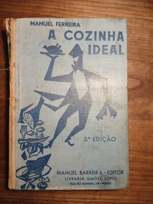 Manuel Ferreira, A Cozinha Ideal (3ª Edição)