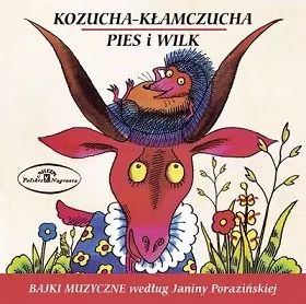 Bajki muzyczne. Kozucha-Kłamczucha / Pies i Wilk, CD