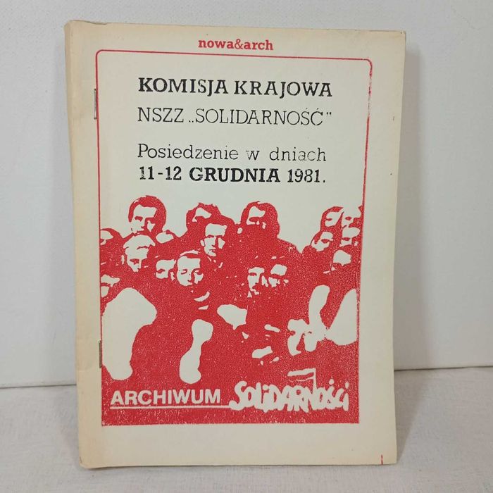 Komisja Krajowa NSZZ „Solidarność” : posiedzenie w dniach 11-12 grudni